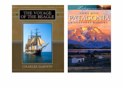 Voyage of the Beagle by Charles Darwin, Patagonia - A Cultural History by Chris Moss